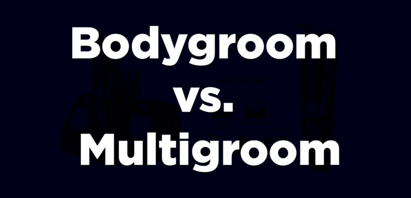 Bodygroom vs. Multigroom: A Batalha entre os Aparadores de Pelos